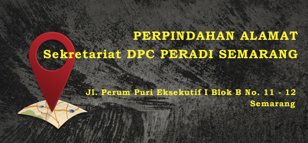 Perpindahan alamat Sekretariat DPC PERADI SEMARANG